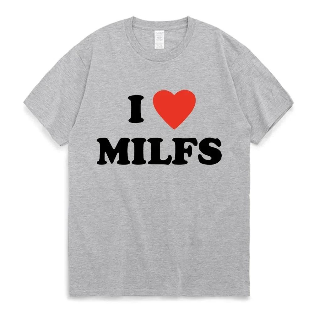 I Love MILFS I Heart Hot Moms Letter Printed T-shirts Summer Short Sleeve Casual Harajuku Fashion Harajuku Short Sleeve Casual