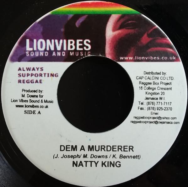 7inch Record NATTY KING / LEAF OF LIFE - Dem A Murderer / Run Down Deh NONE Lionvibes Sound Jamaica Reggae, Ska & Dub Used