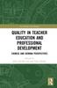 The Quality In Teacher Education and Professional Development : Chinese and German Perspectives Book