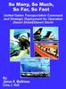 Книга So Many, So Much, So Far, So Fast : United States Transportation Command and Strategic Deployment for Operation Desert Shield/Desert Storm