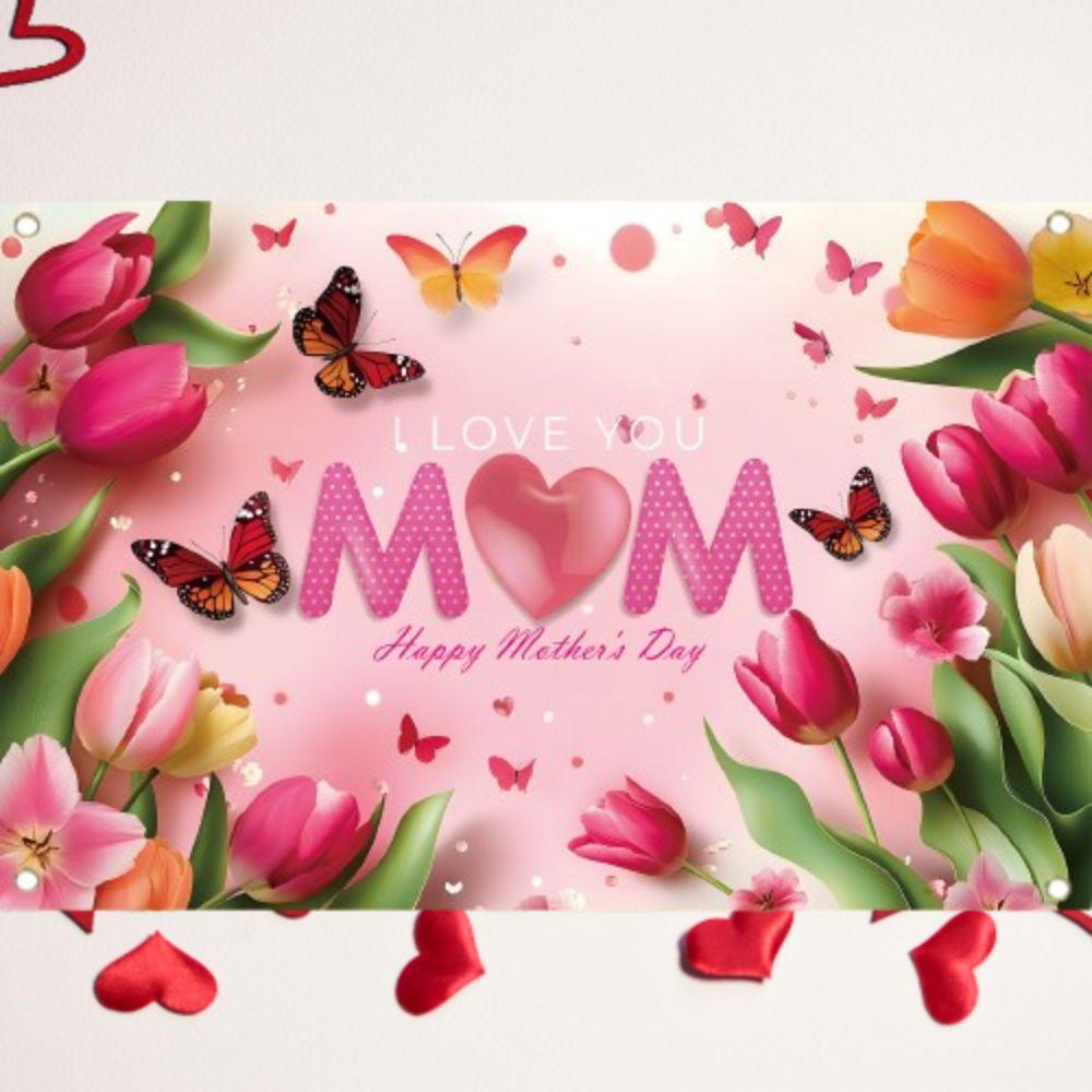 Pink Tulip Flower Background I Love You Best Mom Hanging Banner  Happy Mother’s Day Decor