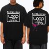 Горячий певец Эд Ширан LOOP Тур 2025 Двусторонняя графическая футболка с коротким рукавом для мужчин Печатная модная футболка Мужчины Женщины Хлопковый топ