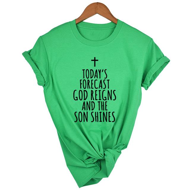 Today S Forecast God Reigns And The Son Shines T Shirt Faith Jesus Tshirt Harajuku