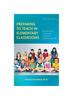 Книга Preparing To Teach In Elementary Classrooms : An Introduction To Becoming an Effective Childhood Educator