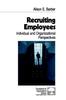 The Recruiting Employees : Individual and Organizational Perspectives Book