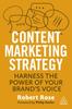 Книга Content Marketing Strategy : Harness the Power of Your Brand???s Voice