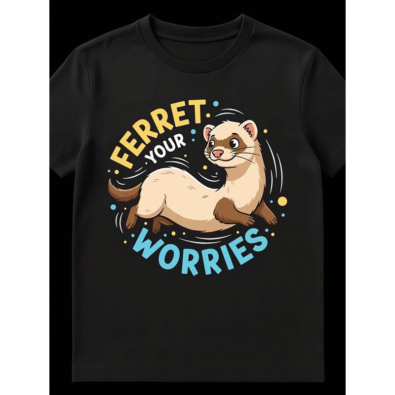 Ferret Enthusiast Worries Pun Animal Lover Unisex T-shirt