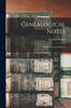 Книга Genealogical Notes; Hopkins-Goodwin-Brown