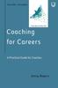The Coaching for Careers: A Practical Guide for Coaches Book