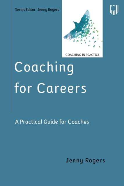 The Coaching for Careers: A Practical Guide for Coaches Book