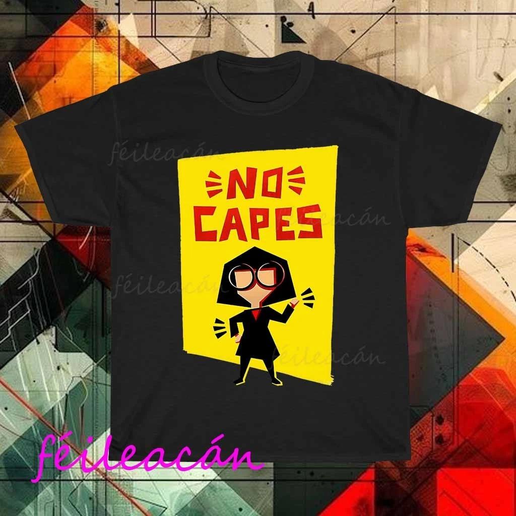 Brand New Incredibles Edna Mode No Capes American T-Shirt Funny Size S to 5XL