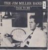 7inch Record JIM MILLER BAND - Talk To Me KTM001 Ca Va Studios,  1981 UK Country/Folk Used