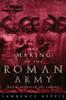 Книга Making of the Roman Army : From Republic To Empire