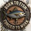 Born to Fish Forced to Work Round Metal Sign Vintage Fishing Themed Embossed Wall Plaque Funny Decor for Man Cave Garage Cab