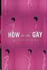 The How To Be Gay Book