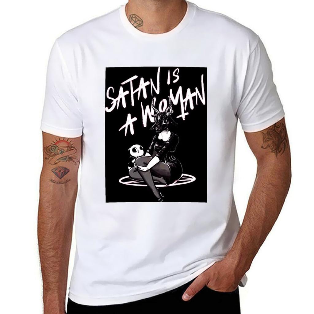 Satan Is a Woman T-Shirt Men T Shirt Cotton 100% Man T Shirt Designer Graphic T Shirts for Man T-Shirt