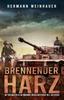 Книга Brennender Harz : Mit Der Waffen-SS Im Endkampf an Der Westfront Im 2. Weltkrieg