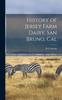 Книга History of Jersey Farm Dairy, San Bruno, Cal