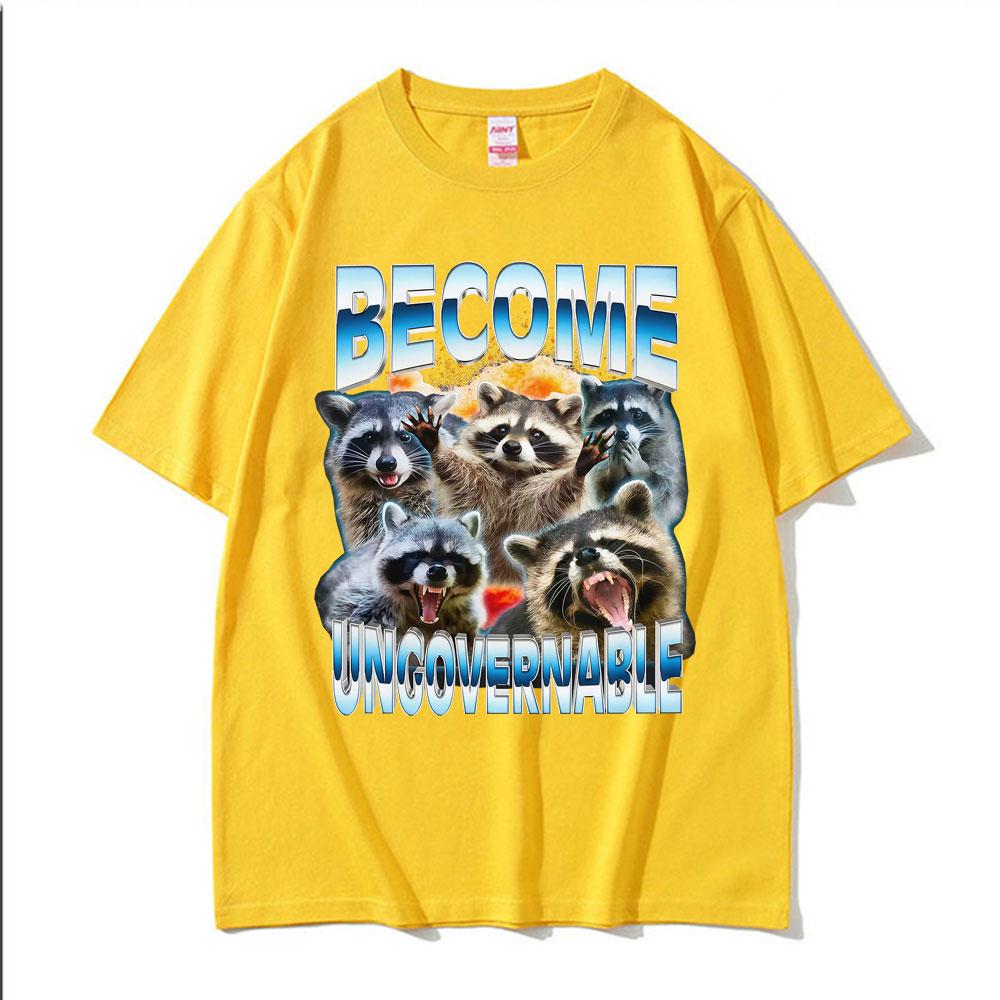 Become Ungovernable Funny Raccoon Meme T Shirts Unisex Unisex Y2k Oversized Vintage Graphic T Shirt Short Sleeve Oneck Tshirt Tops