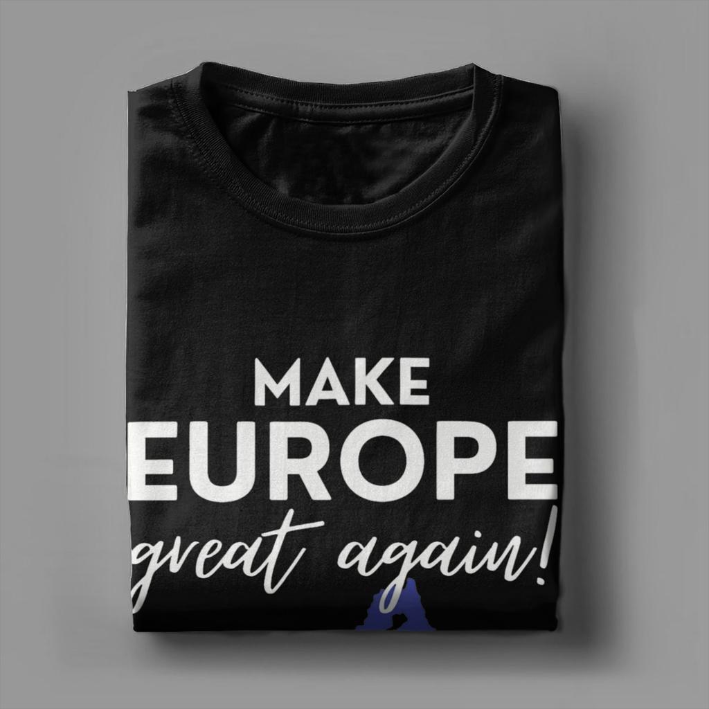 Новое поступление Make Europe Great Again футболка унисекс 100% хлопок футболка с коротким рукавом одежда