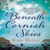 Beneath Cornish Skies by Kate Ryder Paperback Book 9781800245983