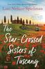 The The Star-Crossed Sisters of Tuscany Book