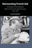 Книга Reinventing French Aid by Laure Humbert - Hardback
