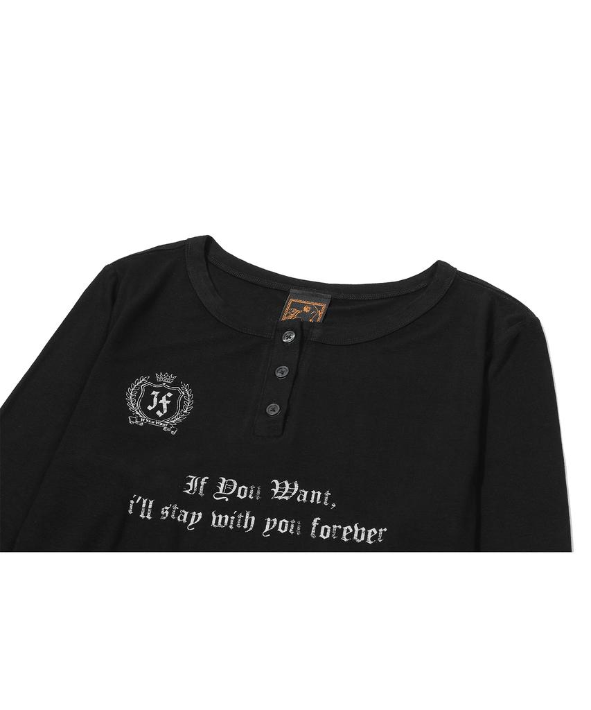 IFYOUWANT Stay Forever Henley Long Sleeve Black