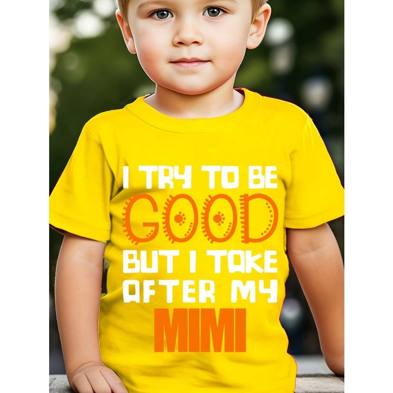 European sizes Boy's "I Try to Be Good But I Take After My Mimi" T-Shirt - Short Sleeve Round Neck Tee with Mimi Letter Print