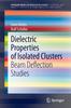 Книга Dielectric Properties of Isolated Clusters : Beam Deflection Studies