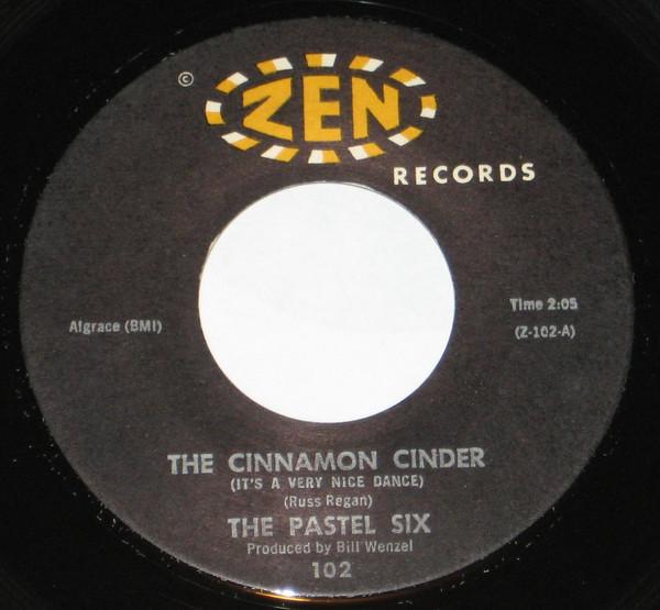7inch Record PASTEL SIX - The Cinnamon Cinder / Bandido 3115 ZEN 1962 US Rock Used