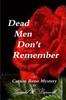 Книга Dead Men Don't Remember