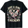 Floral Farmer Funny Just A Girl Who Loves Chickens T-Shirt