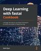Книга Deep Learning with Fastai Cookbook : Leverage the Easy-to-use Fastai Framework To Unlock the Power of Deep Learning
