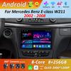 Android 14 System Car Radio Multimedia Player for Mercedes Benz E-class W211 2002 - 2008 Touch Screen 4G WiFi BT GPS Navi