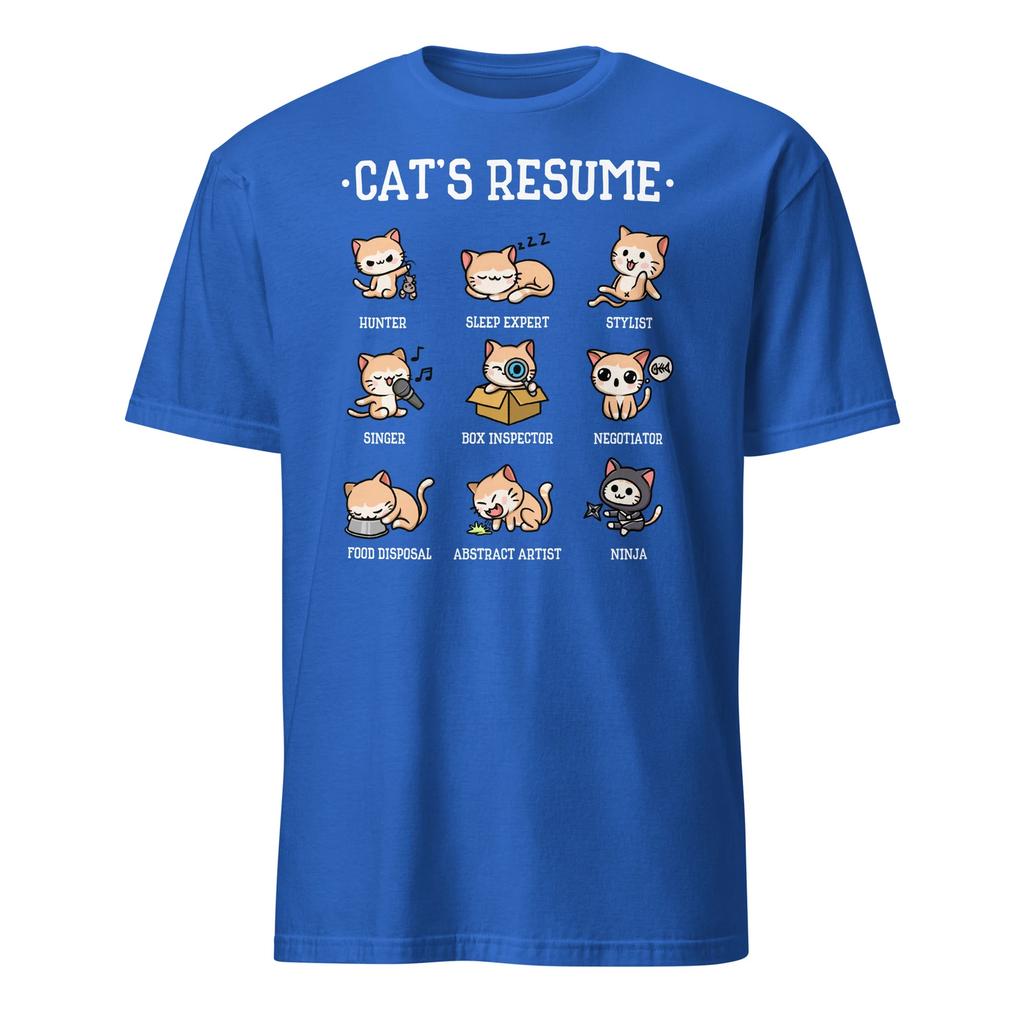 Funny Cat Shirt Cat's Resume Life Of A Cat T-Shirt Size S-3XL Gift Tee