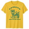 It Is What It Is Raccoon Mens T-Shirt Womens Graphic Tee Unisex Top