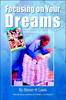 Книга Focusing On Your Dreams