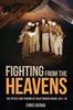 Книга Fighting from the Heavens : Tactics and Training of Usaaf Bomber Crews, 1941-45