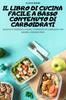 Книга Il Libro Di Cucina Facile a Basso Contenuto Di Carboidrati