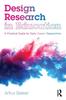 The Design Research In Education : A Practical Guide for Early Career Researchers Book
