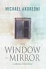 Книга The Window Is a Mirror