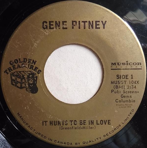 7-дюймовая пластинка GENE PITNEY It Hurts To Be In Love Im Gonna MUSGT104X Musicor Records 1972 Канада Поп Б/у