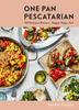Книга One Pan Pescatarian : 100 Delicious Dinners ??? Veggie, Vegan, Fish