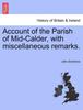 Книга Account of the Parish of Mid-Calder, with Miscellaneous Remarks.