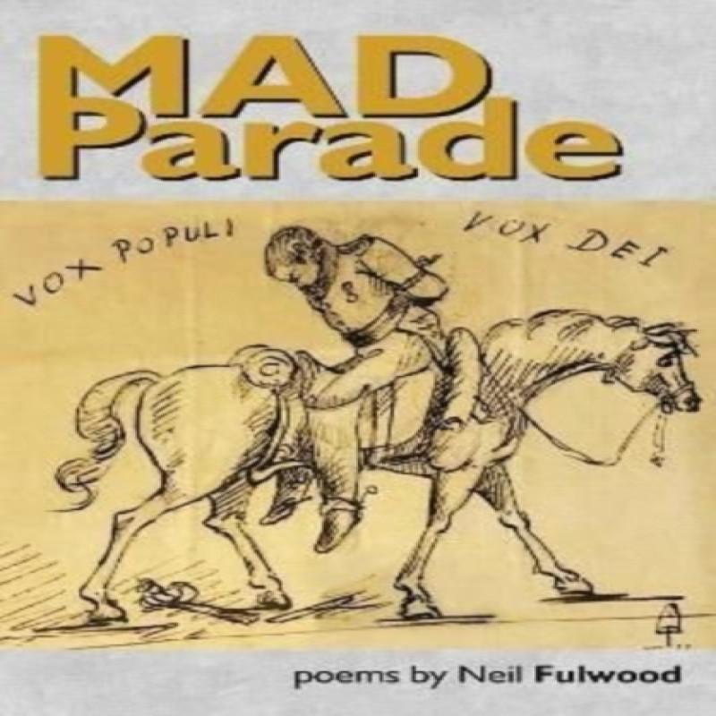 Mad Parade by Neil Fulwood Paperback Book 9781739772215