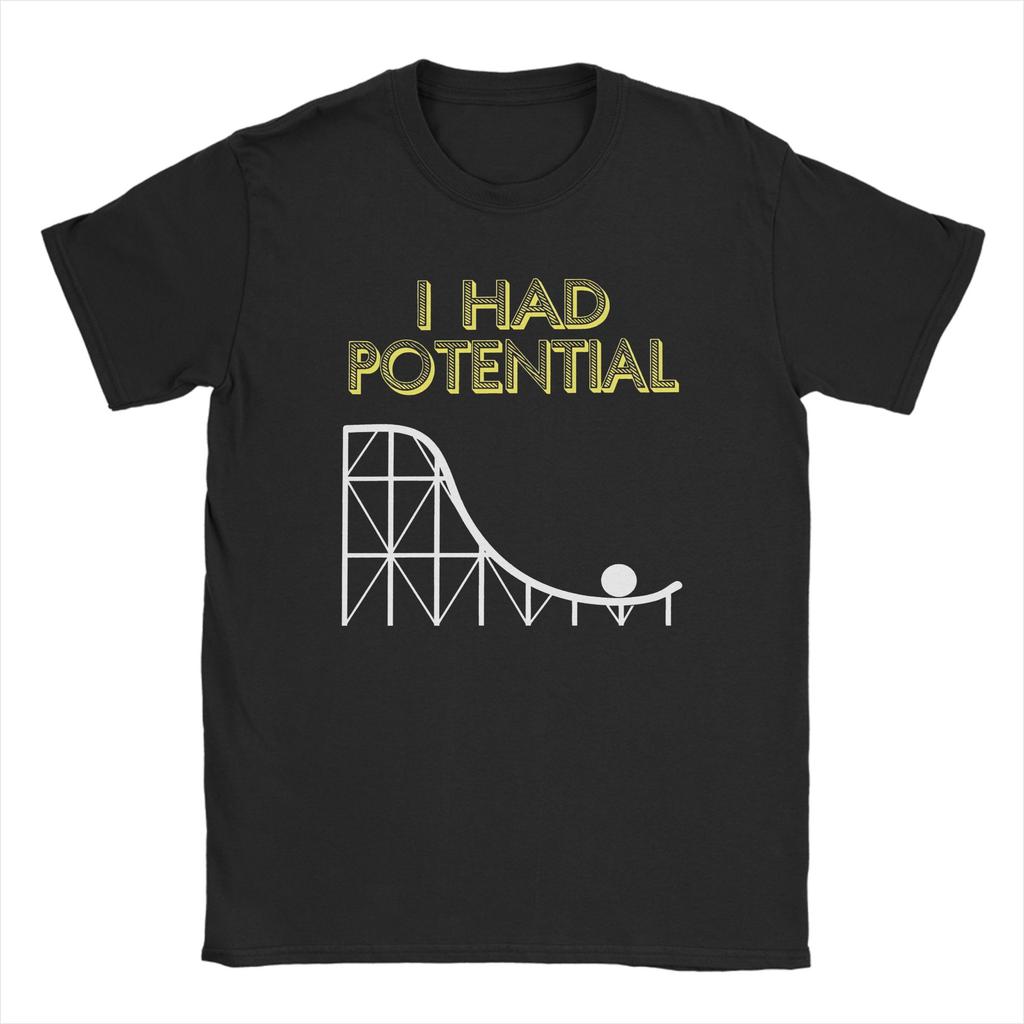 Sarcastic Quote I Had Potential T Shirts Project Hail Mary 100 Cotton Tops Leisure Short Sleeve O Neck Tee Shirt Summer TShirt