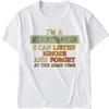 Fashion Summer Unisex Tshirt Im A Multitasker I Can Listen Ignore And Forget At The Same Time Short Sleeve Solid Color Oneck