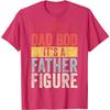 It's Not A Dad Bod It's A Father Figure Funny Retro Graphic Tee Unisex's Short Sleeve T-Shirt Casual