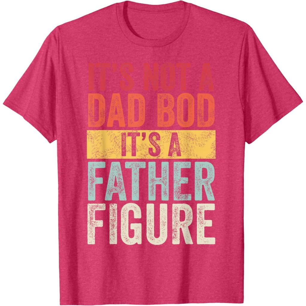 It's Not A Dad Bod It's A Father Figure Funny Retro Graphic Tee Unisex's Short Sleeve T-Shirt Casual